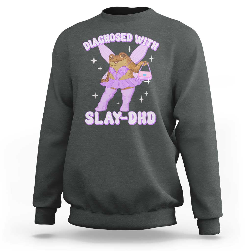 ADHD Meme Sweatshirt Funny Slay DHD Frog Neurodivergent - Wonder Print Shop