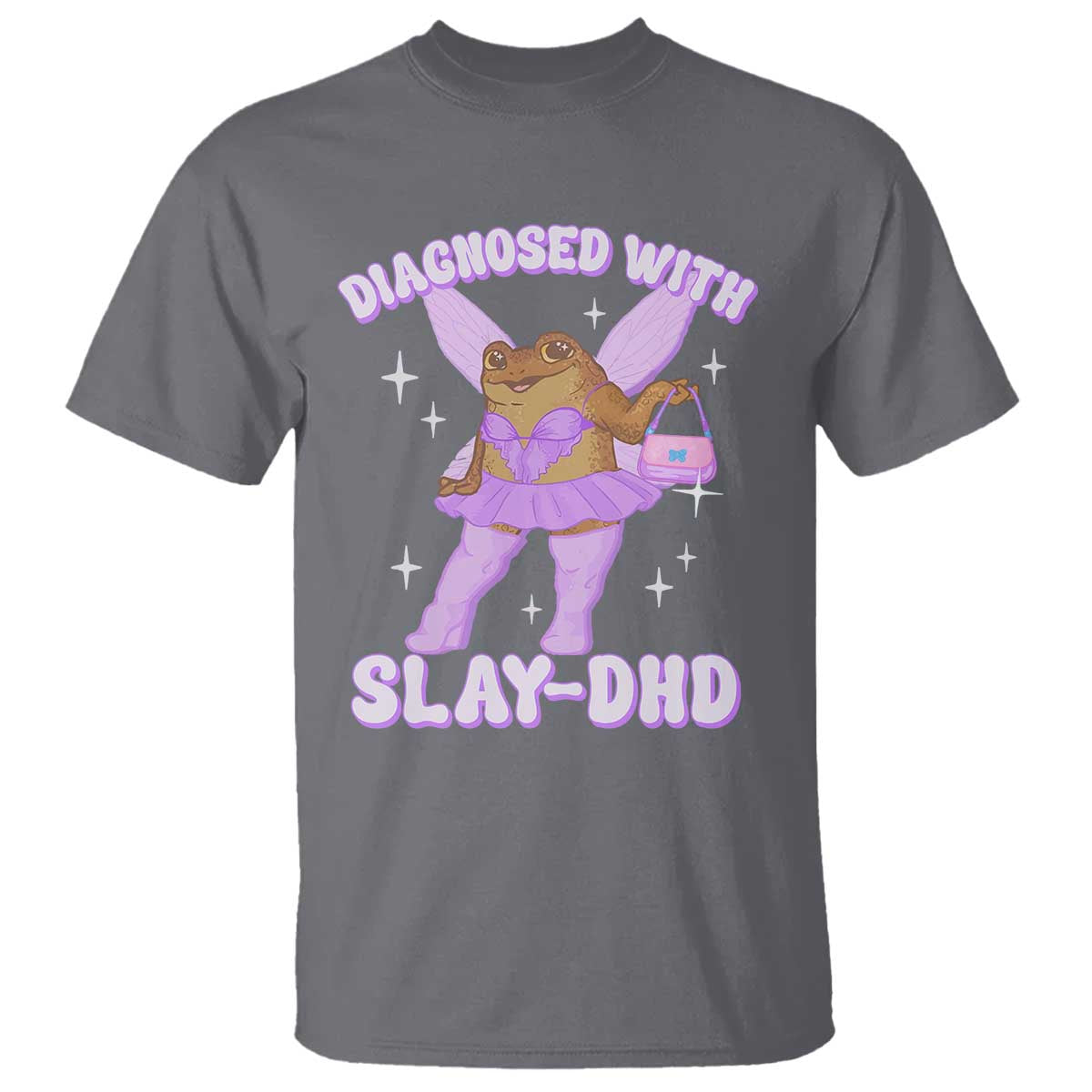 ADHD Meme T Shirt Funny Slay DHD Frog Neurodivergent - Wonder Print Shop