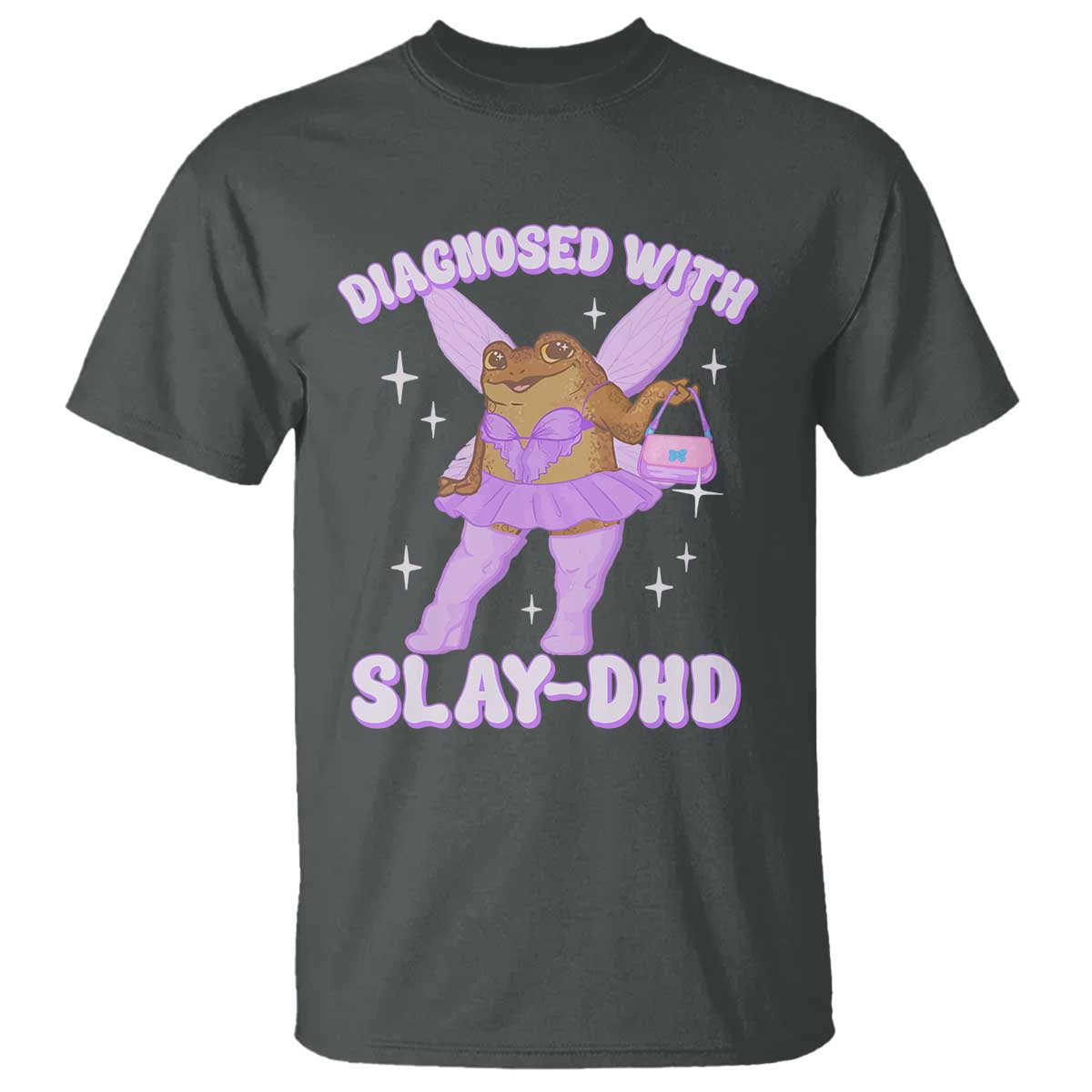 ADHD Meme T Shirt Funny Slay DHD Frog Neurodivergent - Wonder Print Shop