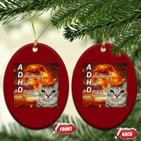 ADHD Cat Meme Ceramic Ornament Funny Kitty Flames Neurodivergent Gen Z - Wonder Print Shop