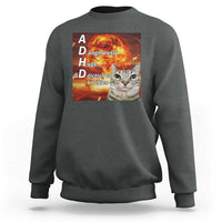 ADHD Cat Meme Sweatshirt Funny Kitty Flames Neurodivergent Gen Z - Wonder Print Shop