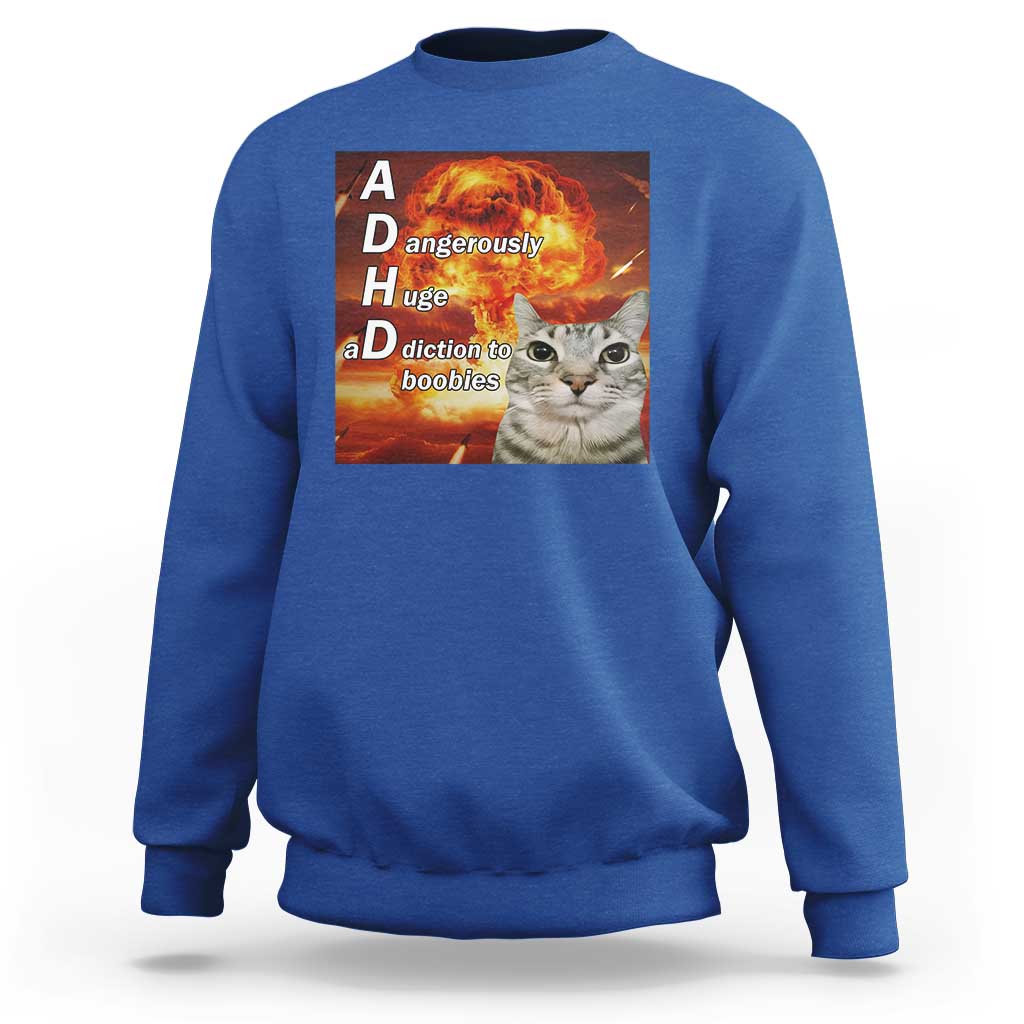 ADHD Cat Meme Sweatshirt Funny Kitty Flames Neurodivergent Gen Z - Wonder Print Shop