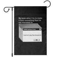 ADHD Meme Garden Flag Funny System Error Neurodivergent Humor - Wonder Print Shop