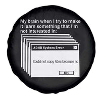 ADHD Meme Spare Tire Cover Funny System Error Neurodivergent Humor - Wonder Print Shop