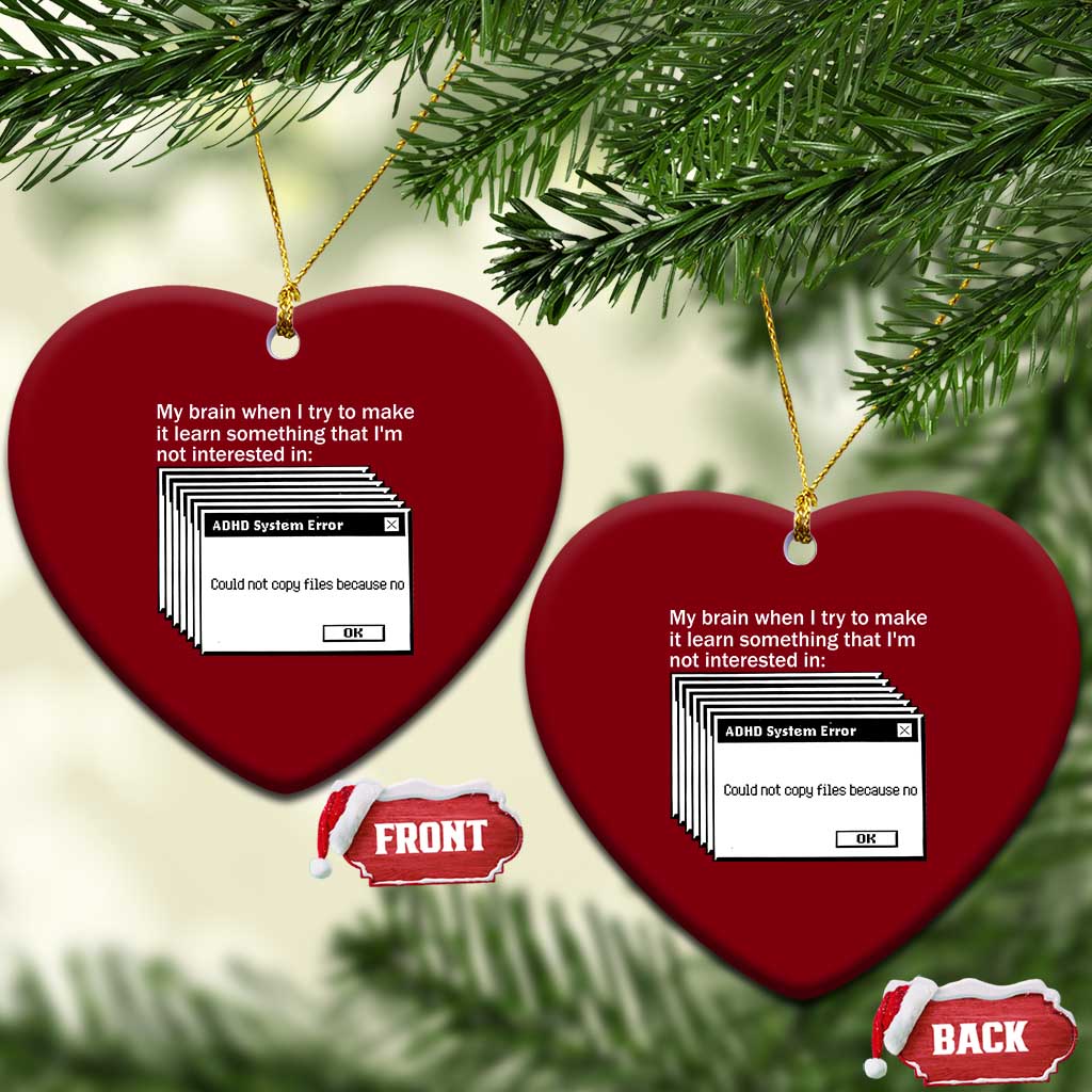 ADHD Meme Ceramic Ornament Funny System Error Neurodivergent Humor - Wonder Print Shop