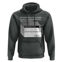 ADHD Meme Hoodie Funny System Error Neurodivergent Humor - Wonder Print Shop
