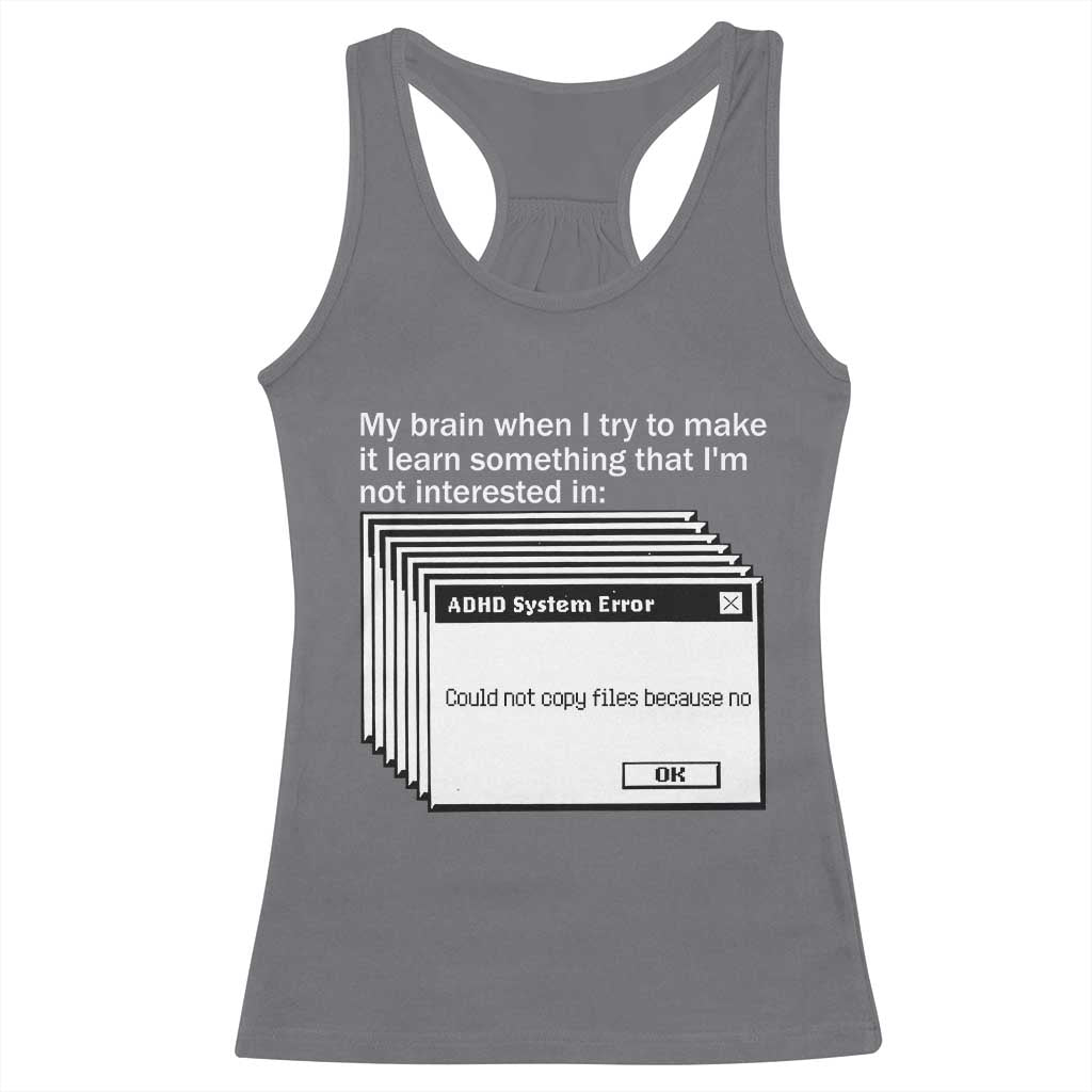 ADHD Meme Racerback Tank Top Funny System Error Neurodivergent Humor - Wonder Print Shop