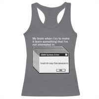 ADHD Meme Racerback Tank Top Funny System Error Neurodivergent Humor - Wonder Print Shop