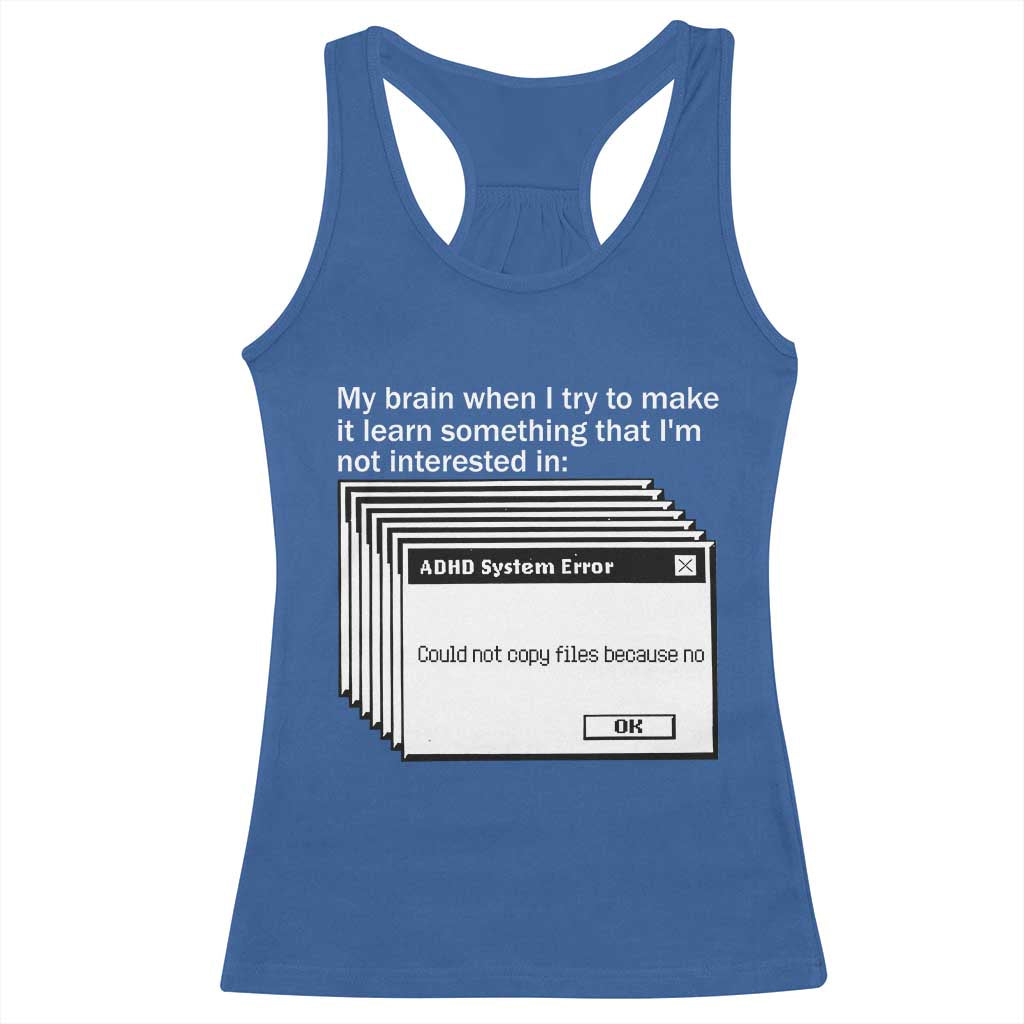 ADHD Meme Racerback Tank Top Funny System Error Neurodivergent Humor - Wonder Print Shop