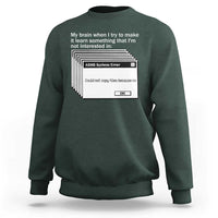 ADHD Meme Sweatshirt Funny System Error Neurodivergent Humor - Wonder Print Shop