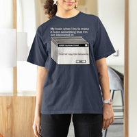 ADHD Meme T Shirt For Women Funny System Error Neurodivergent Humor - Wonder Print Shop