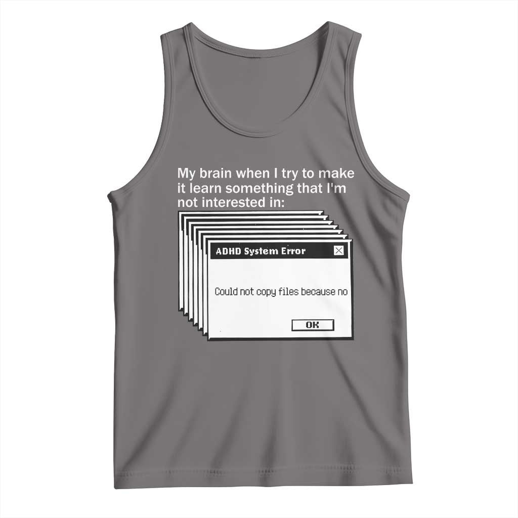ADHD Meme Tank Top Funny System Error Neurodivergent Humor - Wonder Print Shop
