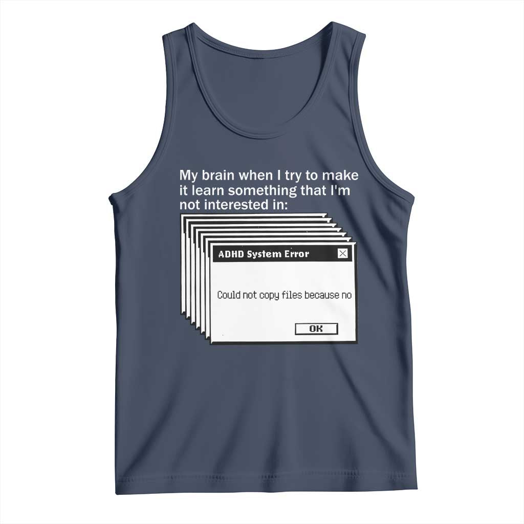 ADHD Meme Tank Top Funny System Error Neurodivergent Humor - Wonder Print Shop