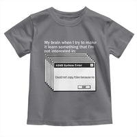 ADHD Meme Toddler T Shirt Funny System Error Neurodivergent Humor - Wonder Print Shop