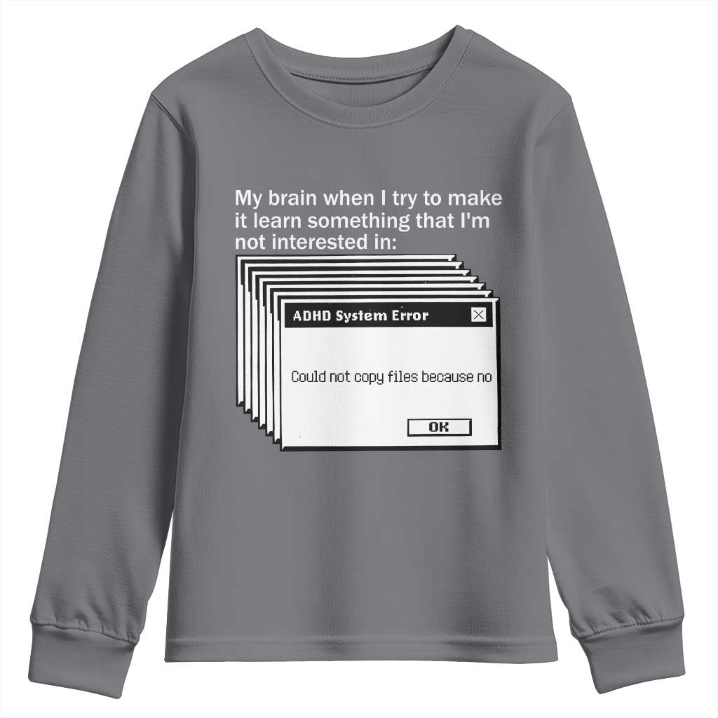 ADHD Meme Youth Sweatshirt Funny System Error Neurodivergent Humor - Wonder Print Shop