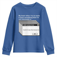 ADHD Meme Youth Sweatshirt Funny System Error Neurodivergent Humor - Wonder Print Shop
