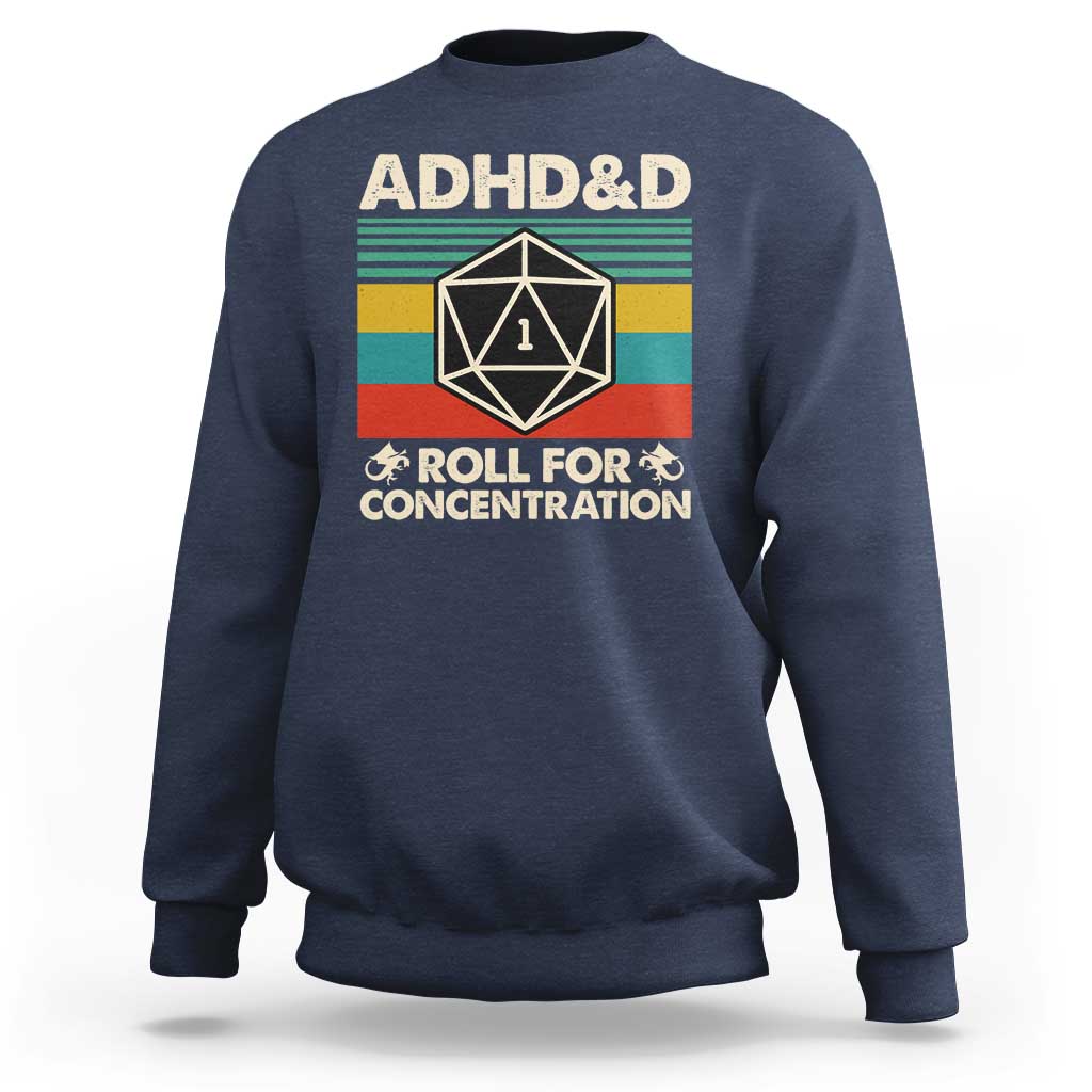 ADHD&D Roll for Concentration Sweatshirt Retro 90s ADHD Roll For Concentration Funny Gamer - Wonder Print Shop