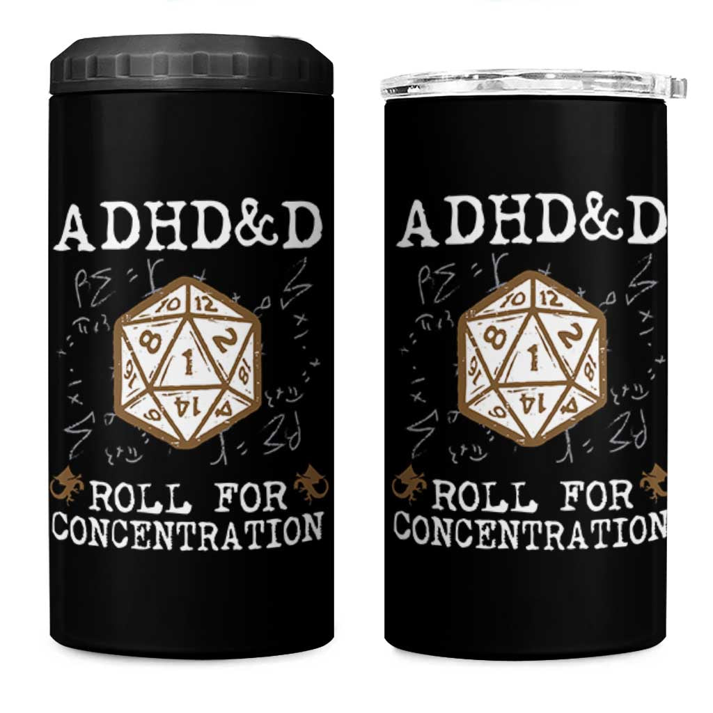 ADHD&D Roll for Concentration 4 in 1 Can Cooler Tumbler ADHD Roll For Concentration Funny Gamer - Wonder Print Shop