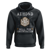 ADHD&D Roll for Concentration Hoodie ADHD Roll For Concentration Funny Gamer - Wonder Print Shop