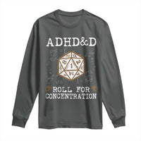 ADHD&D Roll for Concentration Long Sleeve Shirt ADHD Roll For Concentration Funny Gamer - Wonder Print Shop