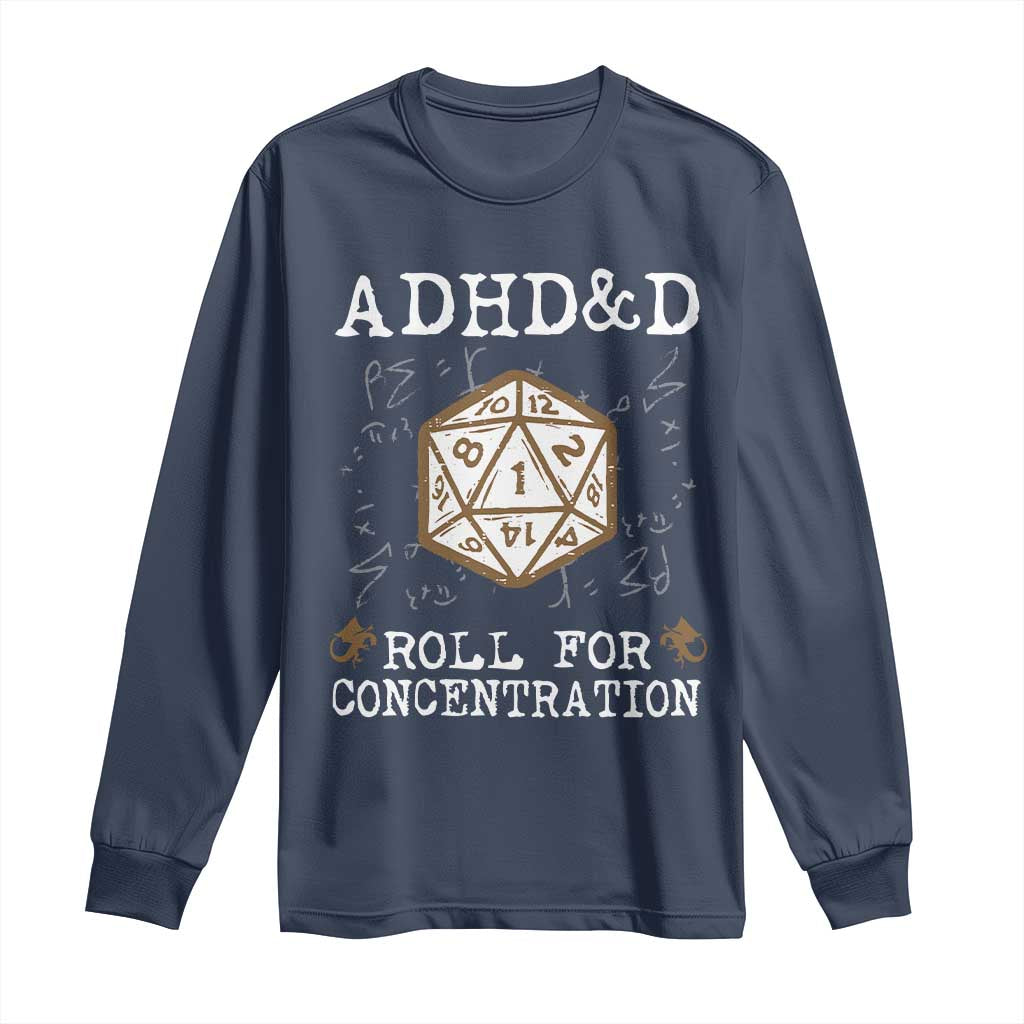 ADHD&D Roll for Concentration Long Sleeve Shirt ADHD Roll For Concentration Funny Gamer - Wonder Print Shop