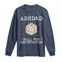 ADHD&D Roll for Concentration Long Sleeve Shirt ADHD Roll For Concentration Funny Gamer - Wonder Print Shop