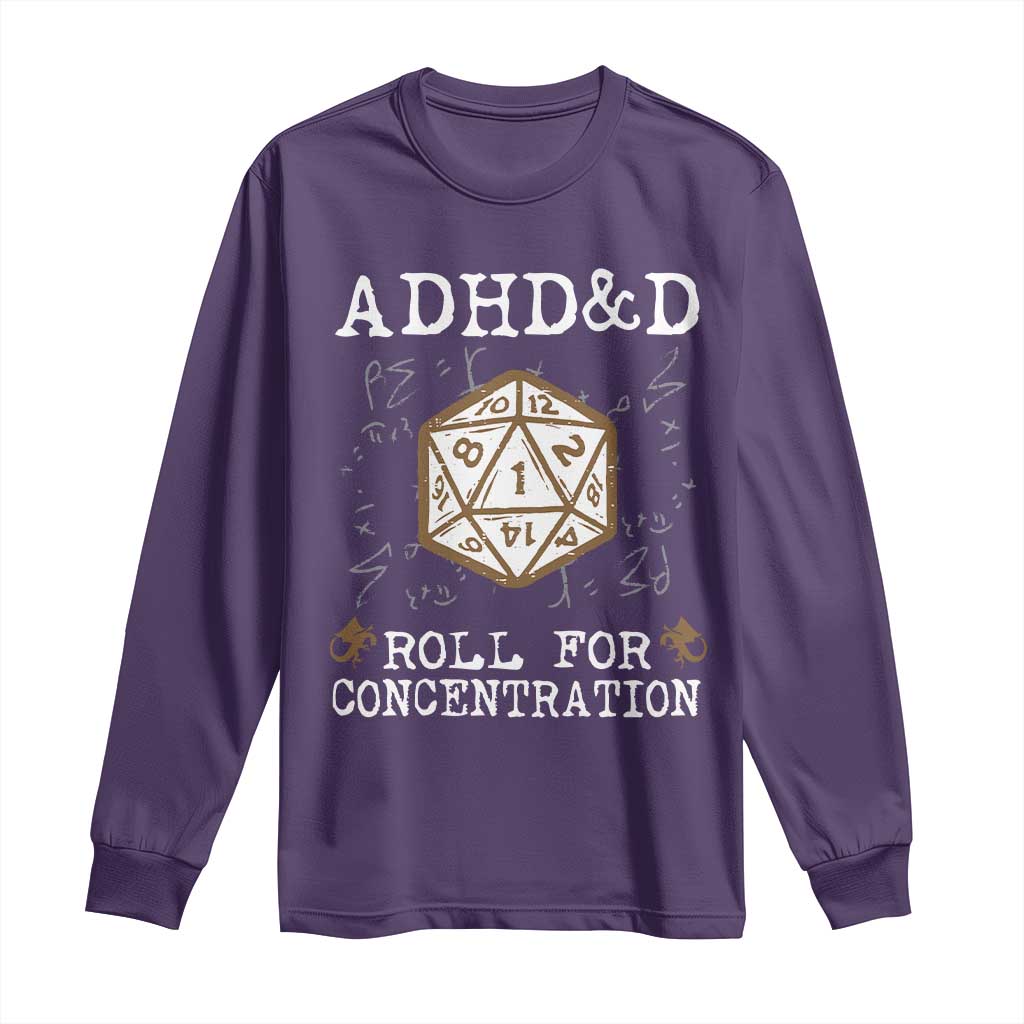 ADHD&D Roll for Concentration Long Sleeve Shirt ADHD Roll For Concentration Funny Gamer - Wonder Print Shop