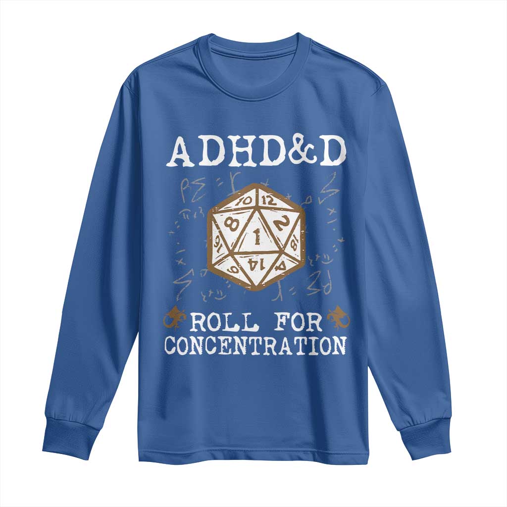 ADHD&D Roll for Concentration Long Sleeve Shirt ADHD Roll For Concentration Funny Gamer - Wonder Print Shop