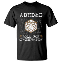 ADHD&D Roll for Concentration T Shirt ADHD Roll For Concentration Funny Gamer - Wonder Print Shop