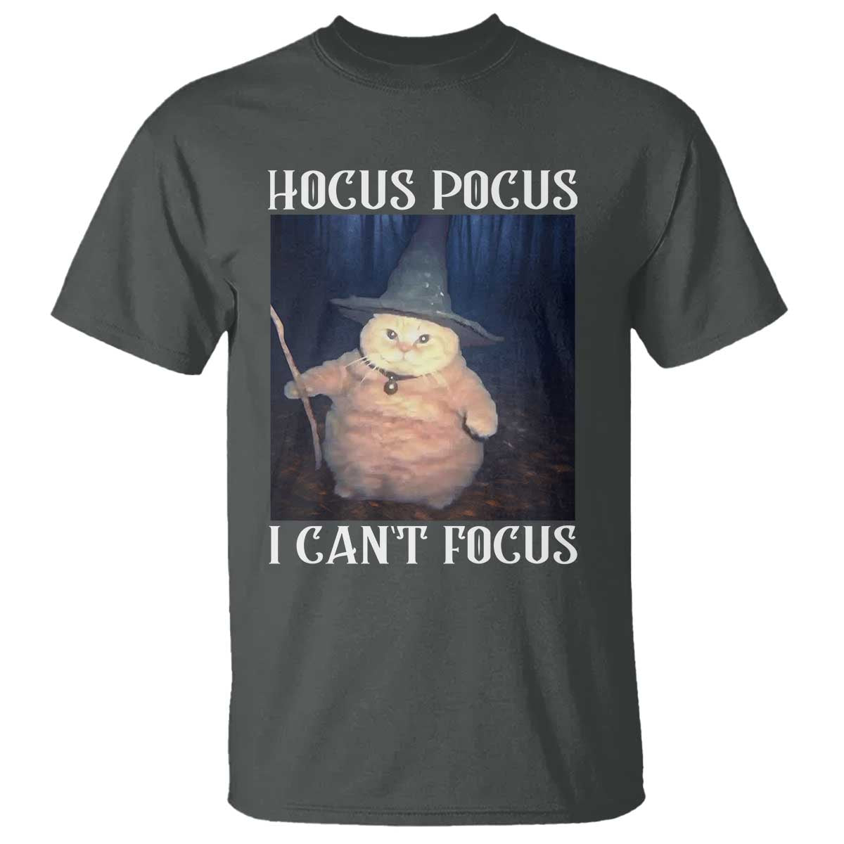 ADHD Cat Meme T Shirt Neurodivergent Wizard Cat I Cant Focus - Wonder Print Shop