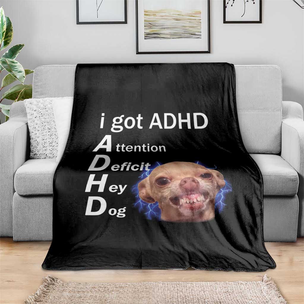 Funny ADHD Dog Meme Throw Blanket Attention Deficit Hey Dog Humor Lovers - Wonder Print Shop