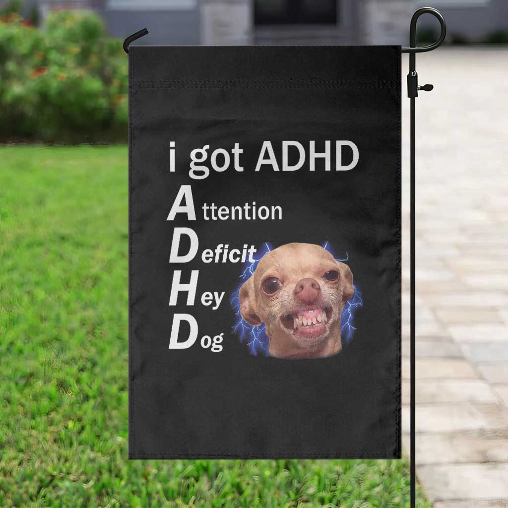 Funny ADHD Dog Meme Garden Flag Attention Deficit Hey Dog Humor Lovers - Wonder Print Shop