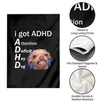 Funny ADHD Dog Meme Garden Flag Attention Deficit Hey Dog Humor Lovers - Wonder Print Shop