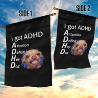 Funny ADHD Dog Meme Garden Flag Attention Deficit Hey Dog Humor Lovers - Wonder Print Shop