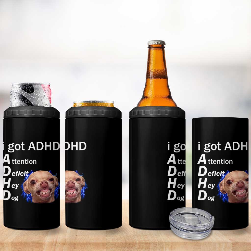 Funny ADHD Dog Meme 4 in 1 Can Cooler Tumbler Attention Deficit Hey Dog Humor Lovers - Wonder Print Shop
