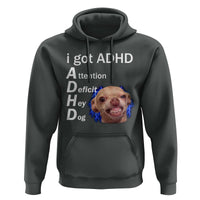 Funny ADHD Dog Meme Hoodie Attention Deficit Hey Dog Humor Lovers - Wonder Print Shop