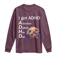 Funny ADHD Dog Meme Long Sleeve Shirt Attention Deficit Hey Dog Humor Lovers - Wonder Print Shop