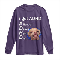 Funny ADHD Dog Meme Long Sleeve Shirt Attention Deficit Hey Dog Humor Lovers - Wonder Print Shop