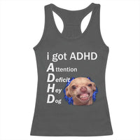 Funny ADHD Dog Meme Racerback Tank Top Attention Deficit Hey Dog Humor Lovers - Wonder Print Shop