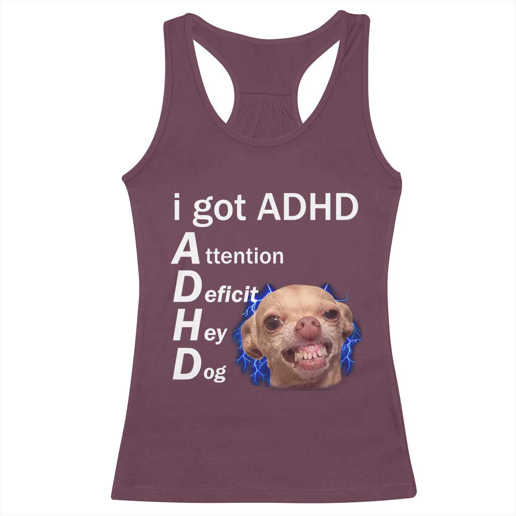 Funny ADHD Dog Meme Racerback Tank Top Attention Deficit Hey Dog Humor Lovers - Wonder Print Shop