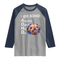 Funny ADHD Dog Meme Raglan Shirt Attention Deficit Hey Dog Humor Lovers - Wonder Print Shop