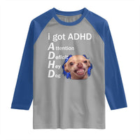 Funny ADHD Dog Meme Raglan Shirt Attention Deficit Hey Dog Humor Lovers - Wonder Print Shop