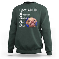 Funny ADHD Dog Meme Sweatshirt Attention Deficit Hey Dog Humor Lovers - Wonder Print Shop