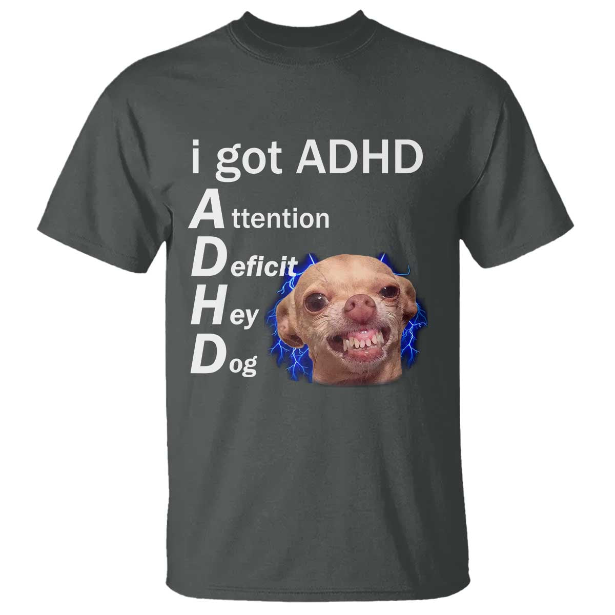 Funny ADHD Dog Meme T Shirt Attention Deficit Hey Dog Humor Lovers - Wonder Print Shop