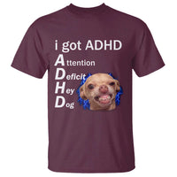 Funny ADHD Dog Meme T Shirt Attention Deficit Hey Dog Humor Lovers - Wonder Print Shop