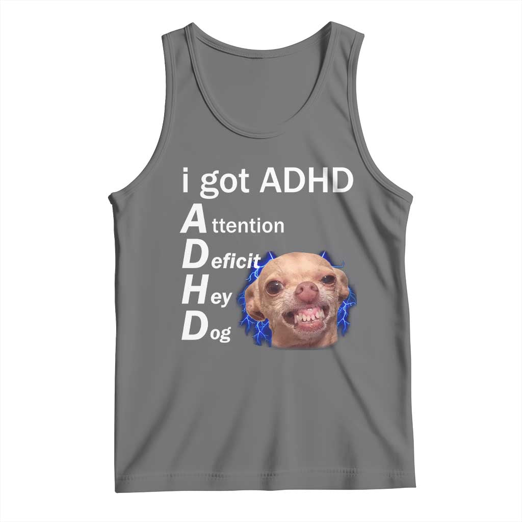 Funny ADHD Dog Meme Tank Top Attention Deficit Hey Dog Humor Lovers - Wonder Print Shop