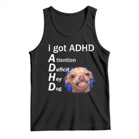 Funny ADHD Dog Meme Tank Top Attention Deficit Hey Dog Humor Lovers - Wonder Print Shop
