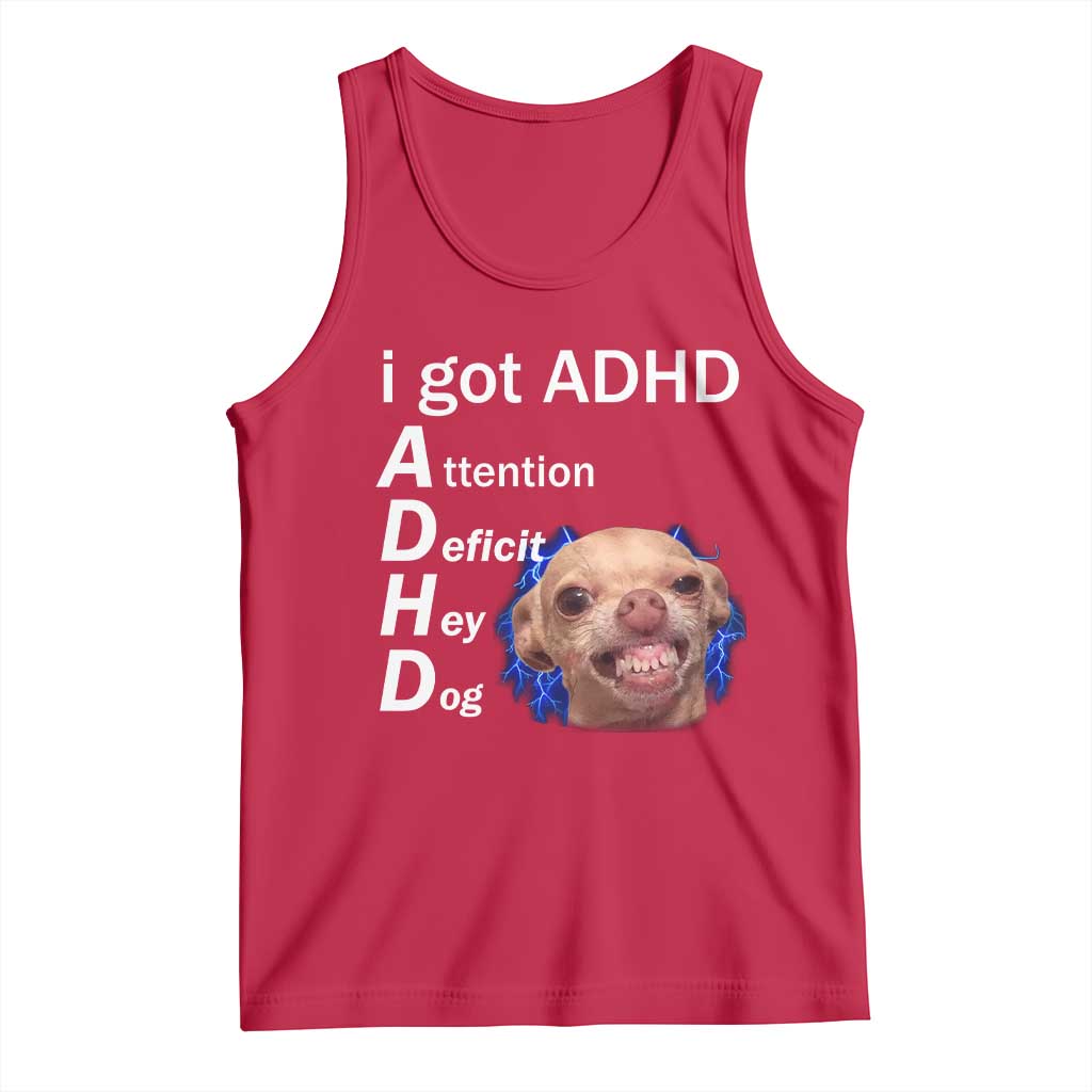 Funny ADHD Dog Meme Tank Top Attention Deficit Hey Dog Humor Lovers - Wonder Print Shop