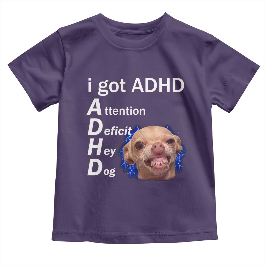 Funny ADHD Dog Meme Toddler T Shirt Attention Deficit Hey Dog Humor Lovers - Wonder Print Shop