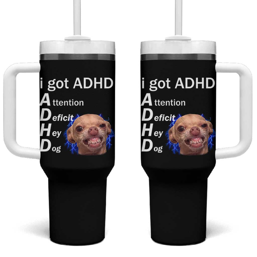 Funny ADHD Dog Meme Tumbler With Handle Attention Deficit Hey Dog Humor Lovers - Wonder Print Shop